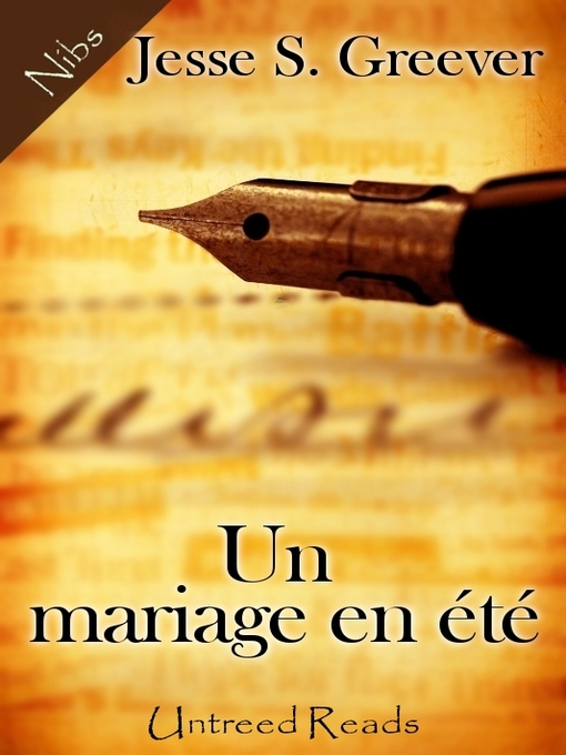 Title details for Un mariage en été by Jesse S. Greever - Available
